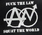 FUCK THE LAW. SQUAT THE WORLD