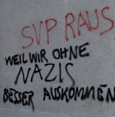 SVP raus weil wir ohne nazis besser auskommen. politparole zrich im mai 2010